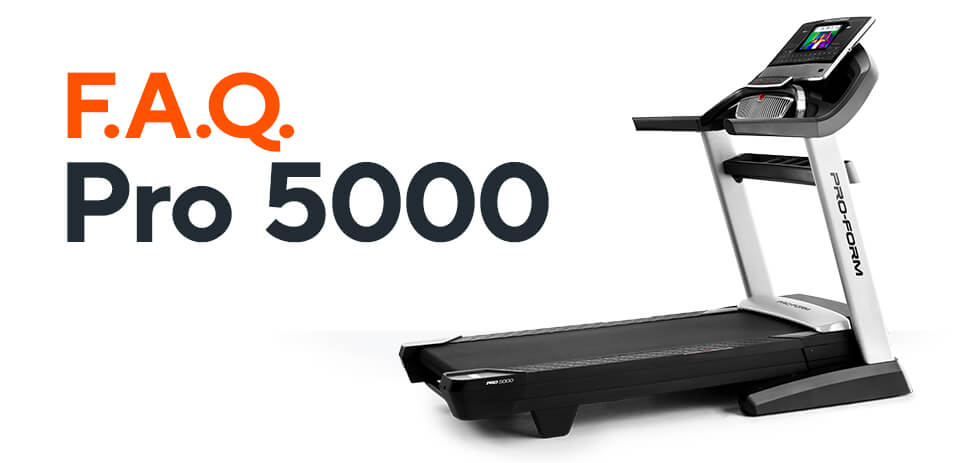 Frequently Asked Questions: SMART Pro 5000 Treadmill | ProForm Blog